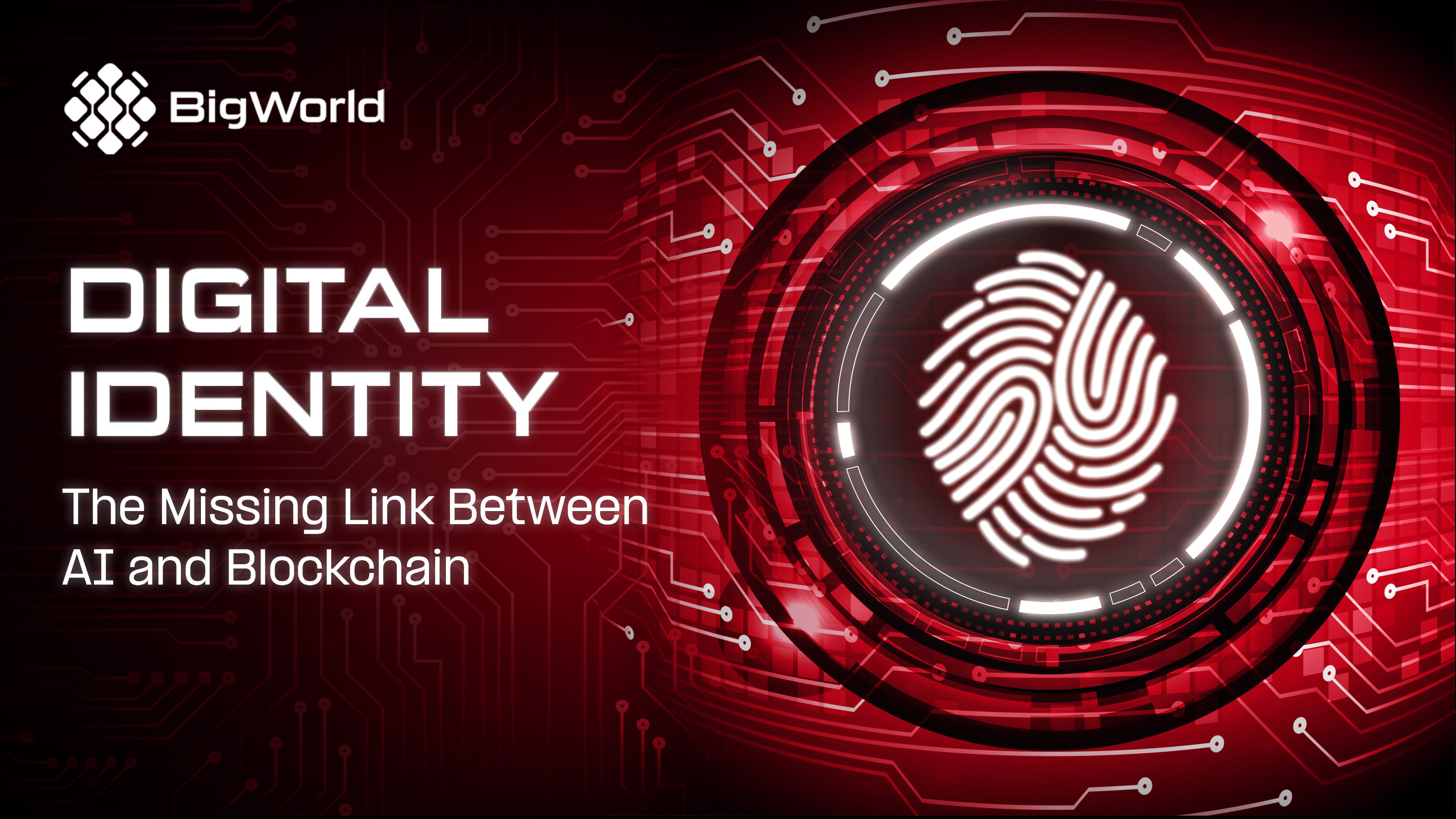 Digital Identity: The Missing Link Between AI and Blockchain