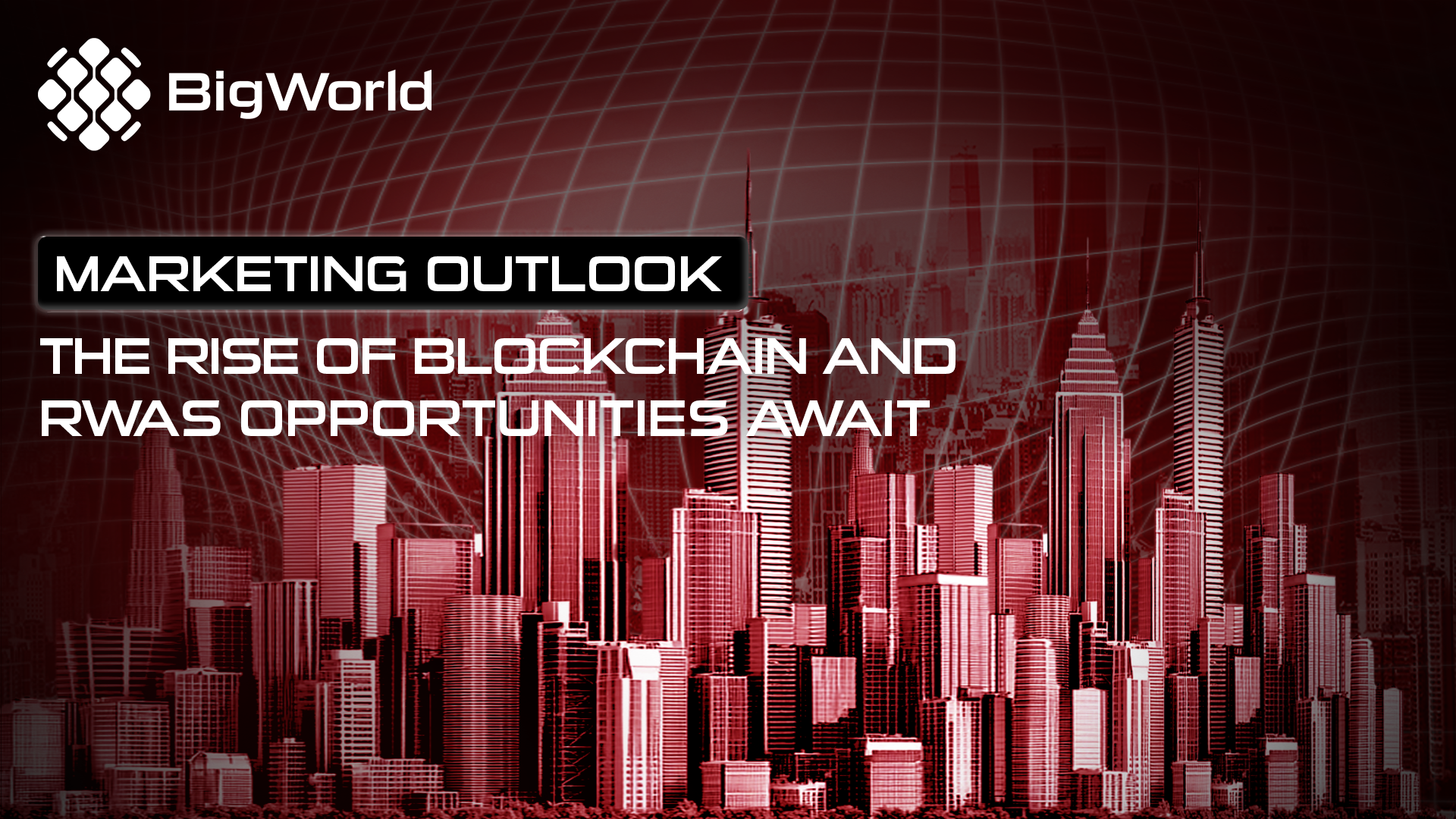 marketing-outlook-the-rise-of-blockchain-and-rwas-opportunities-await
